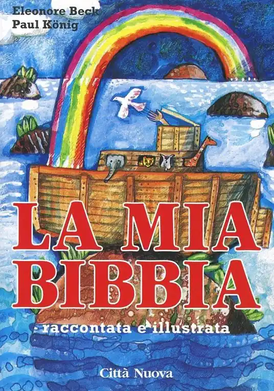 La mia Bibbia raccontata e illustrata Esclusivo