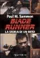 Blade Runner. La storia di un mito Ultima Occasione