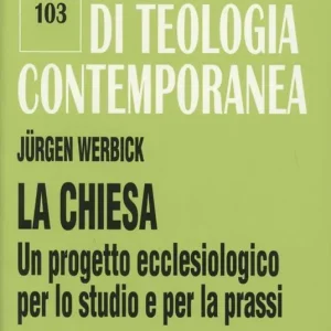 Bestseller La chiesa. Un progetto ecclesiologico per lo studio e per la prassi