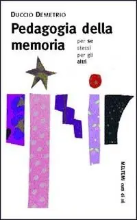Pedagogia della memoria. Per se stessi, con gli altri Pagamento Sicuro