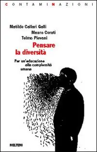 Subito Disponibile Pensare la diversità. Per un‘educazione alla complessità umana