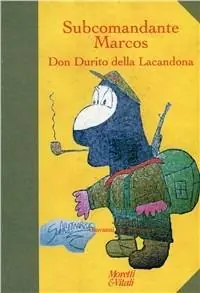 Don Durito della Lacandona Solo Oggi