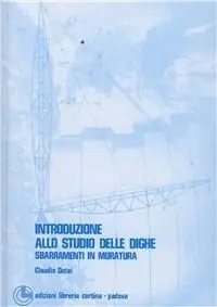 Promo Stagionale Introduzione allo studio delle dighe. Sbarramenti in muratura
