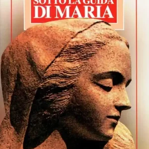 Pagamento Sicuro Sotto la guida di Maria. Testi inediti estratti dai suoi appunti (1925-1932)