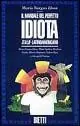 Il manuale del perfetto idiota italo-latinoamericano Sconto