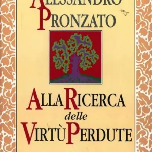 Alla ricerca delle virtù perdute Affare
