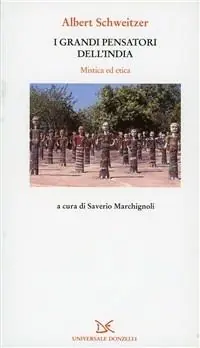 I grandi pensatori dell‘India. Mistica ed etica Novità