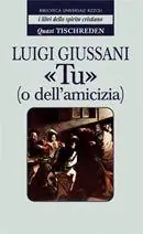Novità «Tu» (o dell‘amicizia). Quasi Tischreden