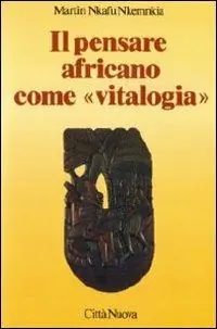 Il pensare africano come «Vitalogia» Promozione Esclusiva