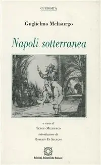 Napoli sotterranea Offerta Limitata