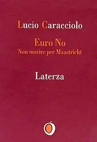 Euro no. Non morire per Maastricht Promozione Esclusiva