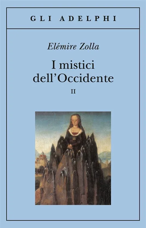 Offerta Speciale I mistici dell‘Occidente. Vol. 2
