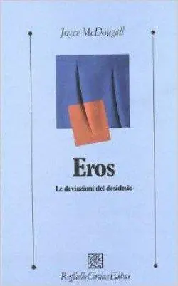 Eros. Le deviazioni del desiderio Affare
