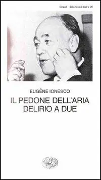 Il pedone dell‘aria - Delirio a due Must-Have