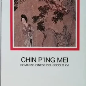 Chin P‘ing Mei. Romanzo cinese del secolo XVI Promozione