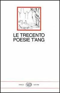 Le trecento poesie T‘ang Reso Gratuito