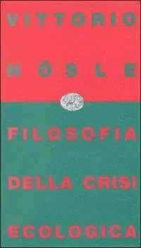 Filosofia della crisi ecologica Offerta Limitata