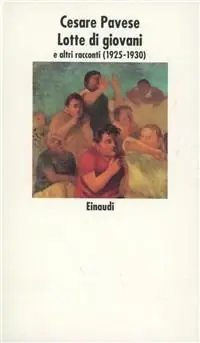Lotte di giovani e altri racconti 1925-1939 Consegna Rapida