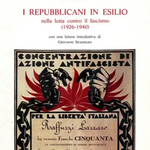 Popolare I repubblicani in esilio. Nella lotta contro il fascismo (1926-1940)