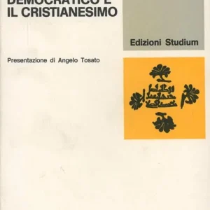 Non Perdere Lo spirito del capitalismo democratico e il cristianesimo