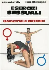 Esercizi sessuali. Isometrici e isotonici Professionale
