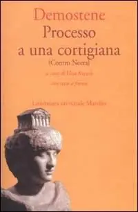 Processo a una cortigiana (Contro Neera). Testo greco a fronte A Buon Prezzo