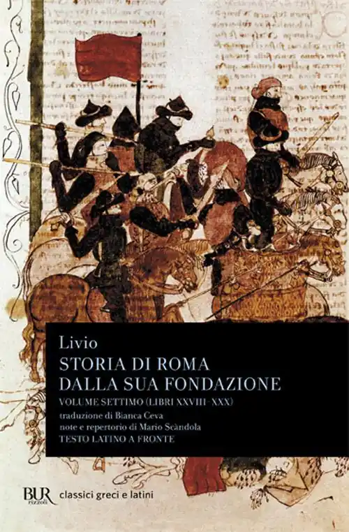 Reso Gratuito Storia di Roma dalla sua fondazione. Testo latino a fronte. Vol. 7 Libri 28-30