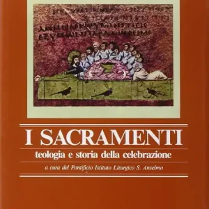 Occasione Anàmnesis. Vol. 3/1 I sacramenti. Teologia e storia della celebrazione