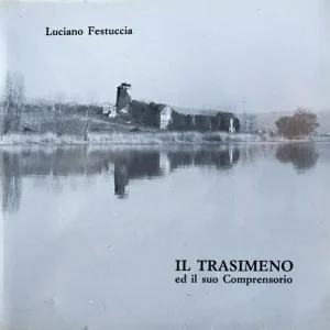 Spedito Oggi Il Trasimeno ed il suo comprensorio