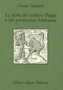 Ultime Pezzi La storia del siciliano Peppe e del poveruomo babilonese