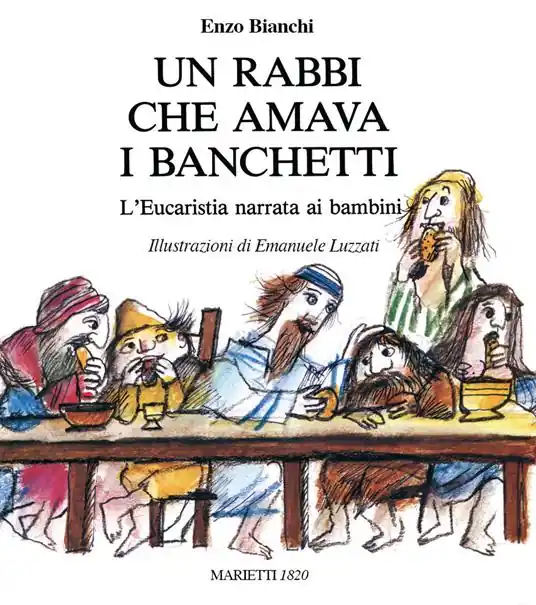 Un Rabbi che amava i banchetti. L‘eucaristia narrata ai bambini. Ediz. a colori Promo Stagionale