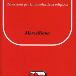 Che cosa è credere. Riflessioni per la filosofia della religione Esclusivo