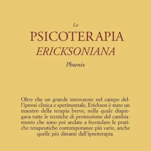 Prezzo Ridotto La psicoterapia ericksoniana. Phoenix
