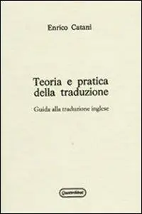 Affare Teoria e pratica della traduzione. Guida alla traduzione inglese