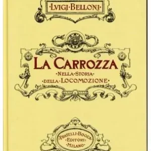 La carrozza nella storia della locomozione Offerta Speciale