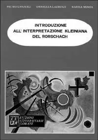 Introduzione alla interpretazione kleiniana del Rorschach Nuova Collezione