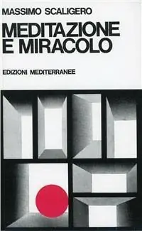 Meditazione e miracolo Quantità Limitata