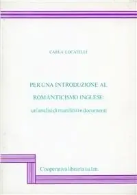 Promozione Esclusiva Per una introduzione al romanticismo inglese un‘analisi di manifesti e documenti