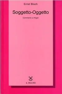 Popolare Soggetto-Oggetto. Commento a Hegel