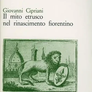 Popolare Il mito etrusco nel Rinascimento fiorentino