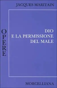 Prezzo Di Fabbrica Dio e la permissione del male