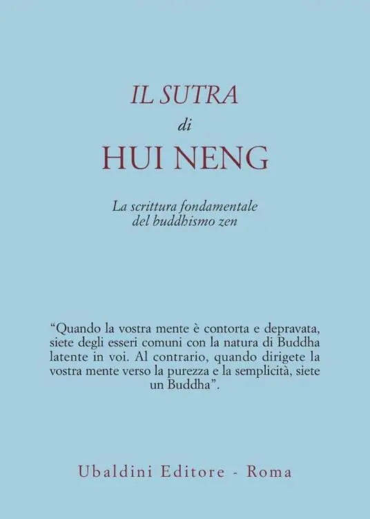 Occasione Imperdibile Il sutra di Hui Neng. La scrittura fondamentale del buddhismo zen