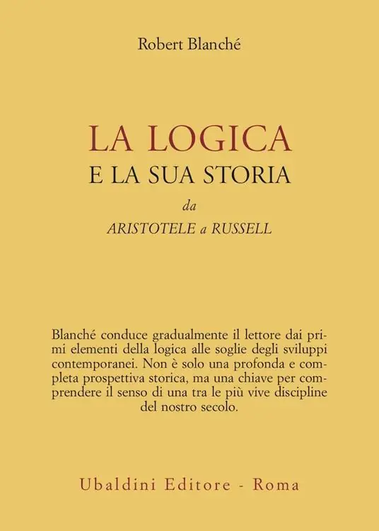 La logica e la sua storia. Da Aristotele a Russell Nuova Collezione
