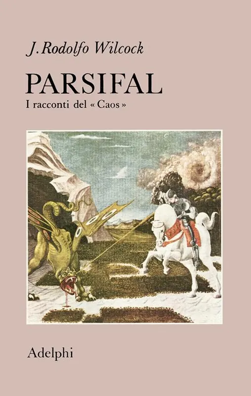 Popolare Parsifal. I racconti del «Caos»