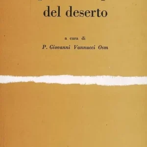La parola dei Padri del deserto Prezzo Ridotto