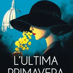 Occasione L‘ultima primavera. Nuova ediz.