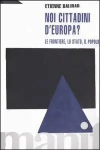Offerta Noi, cittadini d‘Europa? Le frontiere, lo stato, il popolo