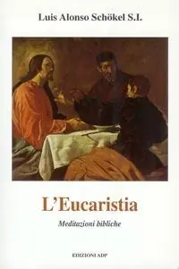 Professionale L‘eucaristia. Meditazioni bibliche