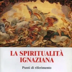La spiritualità ignaziana Quantità Limitata