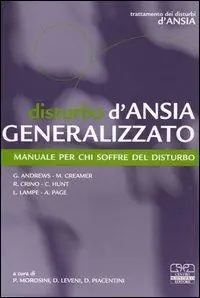 Offerta Speciale Disturbo d‘ansia generalizzato. Manuale per chi soffre del disturbo